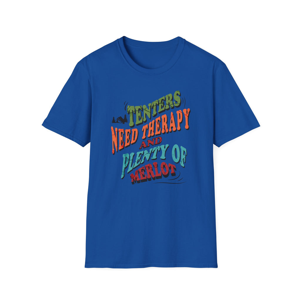 Tenters Need Therapy  T-Shirt
