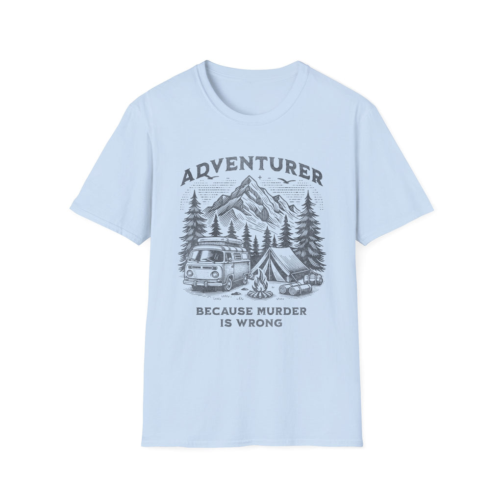 Adventurer: Because Murder Is Wrong T-Shirt