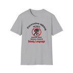 Excessive Hiking Can Lead To... T-Shirt