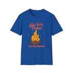 Out Here Tinder Is A Fire Starter  T-Shirt