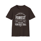 Walked Into the Forest T-Shirt
