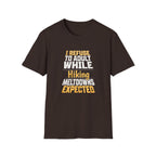 Refuse to Adult While Hiking T Shirt