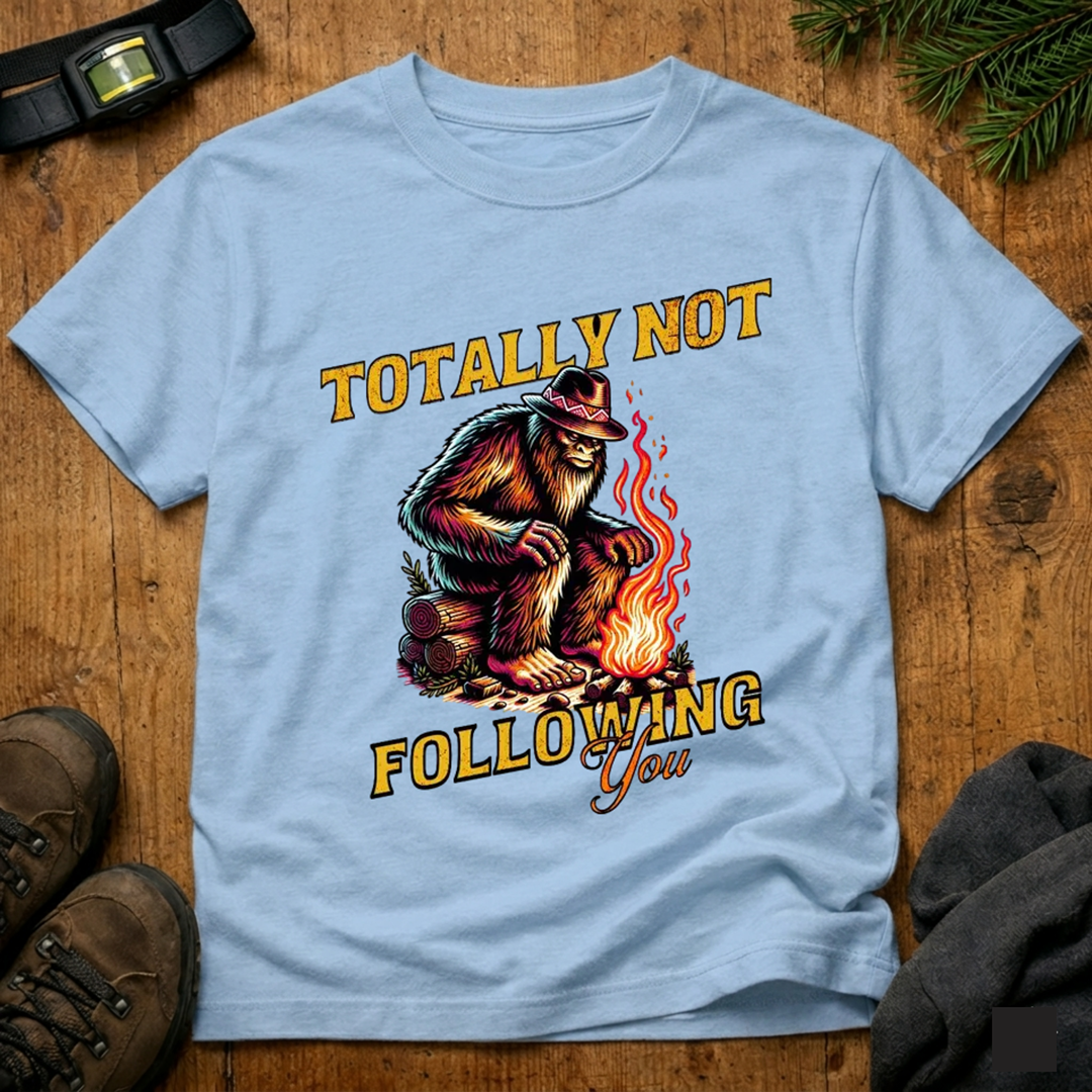 Totally Not Following You T-Shirt