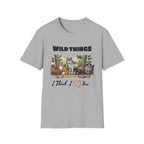 Wild Things I Think I Love You  T-Shirt