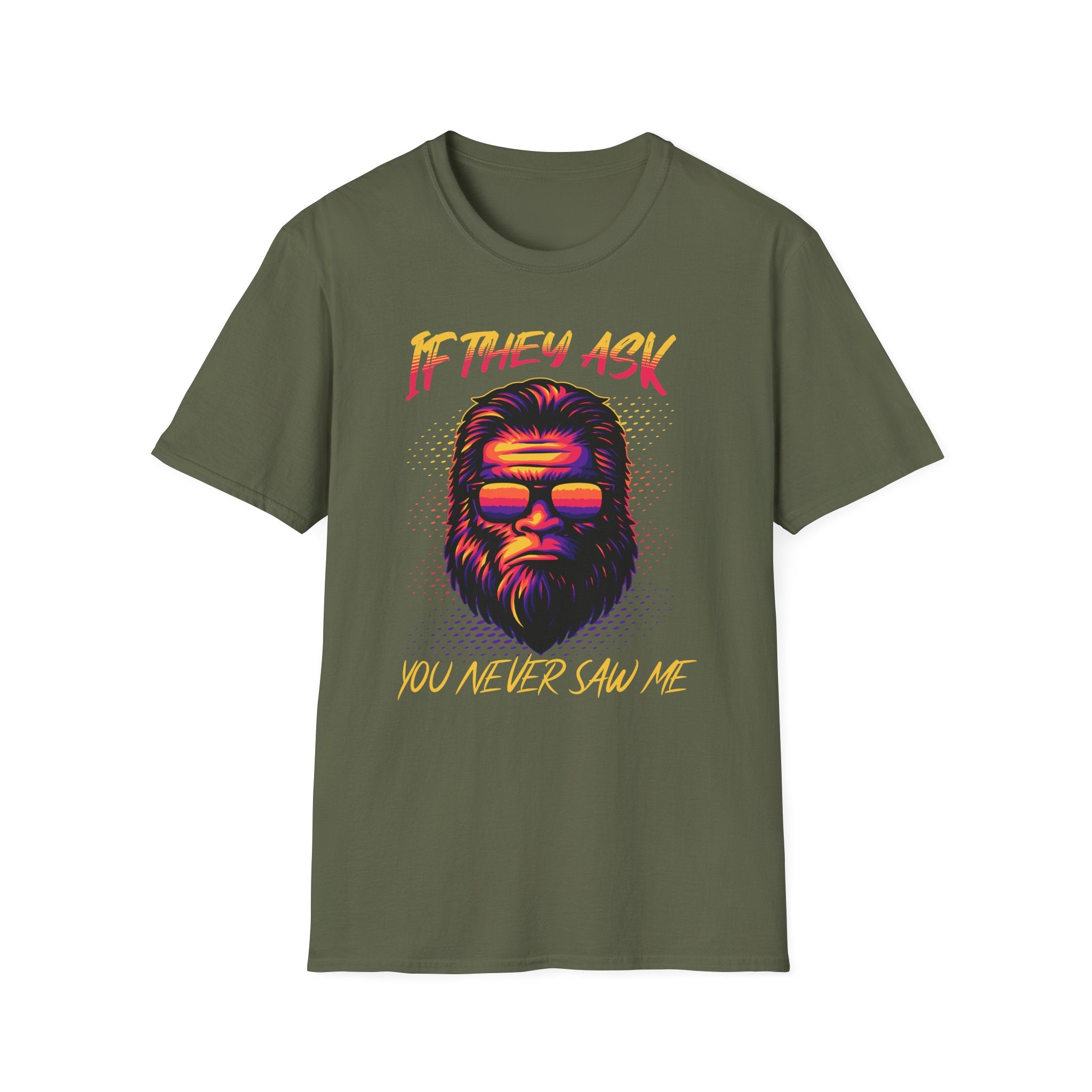 If They Ask You Never Saw Me  T-Shirt