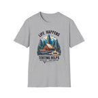 Life Happens,Tenting Helps  T-Shirt