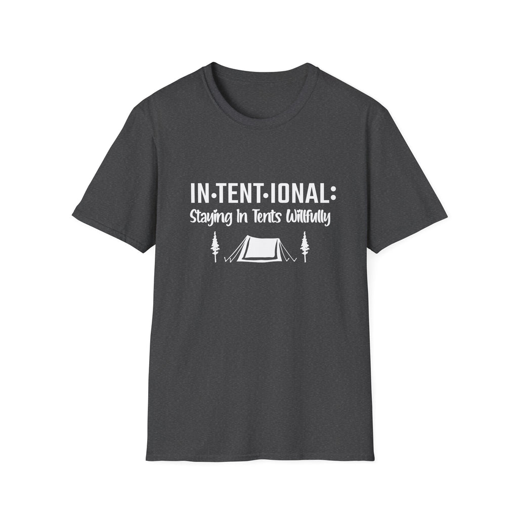 In•Tent•ional  T-Shirt