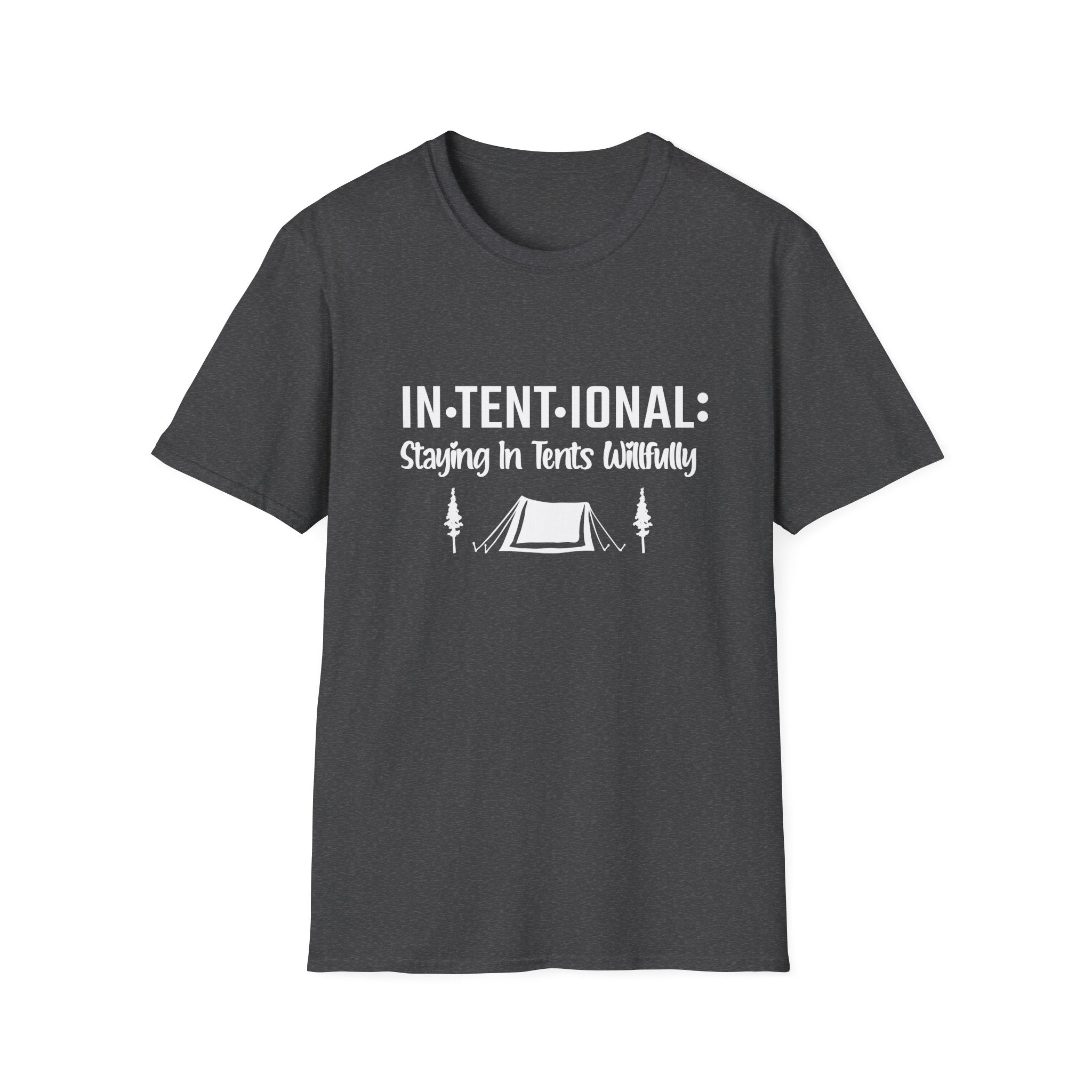 In•Tent•ional  T-Shirt