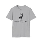 When You Call I Will Antler  T-Shirt