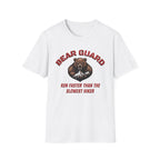 BearGuard..Run Faster Than T-Shirt