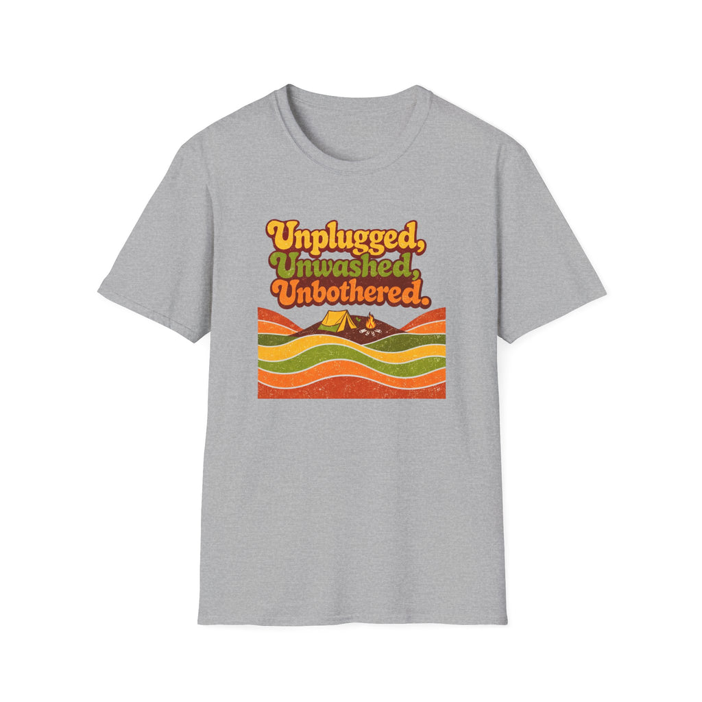 UnPlugged, UnWashed, UnBothered T-Shirt