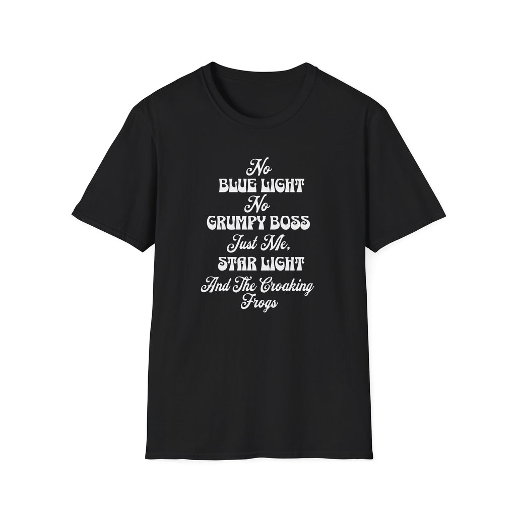 No Blue Light, No Grumpy Boss  T-Shirt