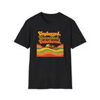 UnPlugged, UnWashed, UnBothered T-Shirt