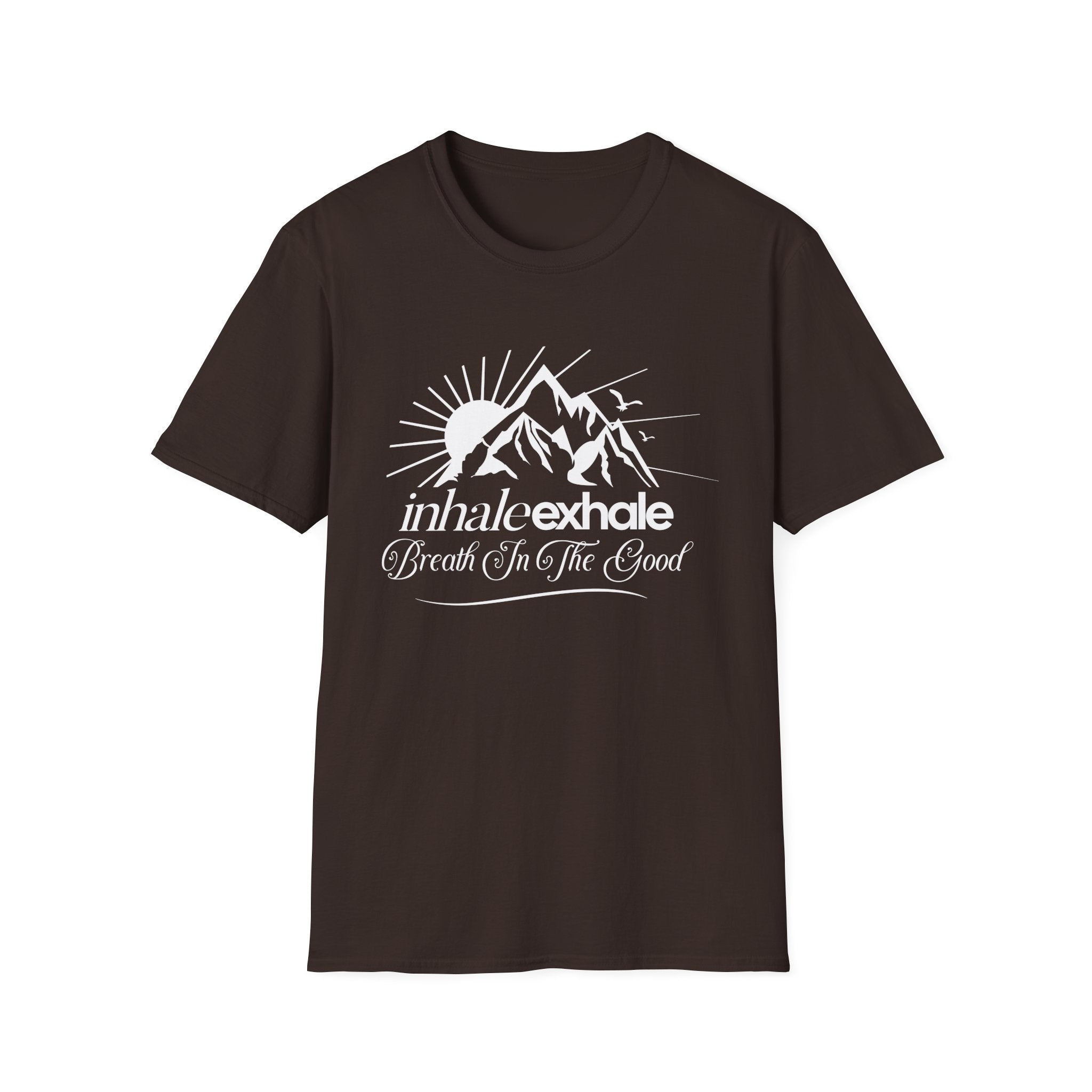 Breathe In The Good   T-Shirt