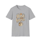 Rise and Grind  T-Shirt