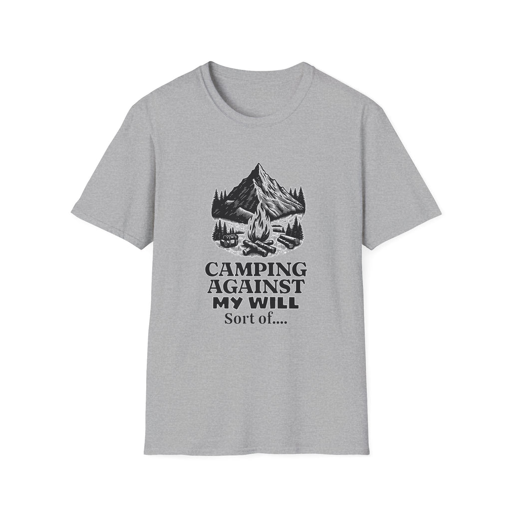 Camping Against My Will  T-Shirt