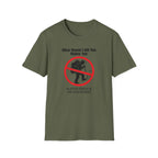 What Doesn't Kill You  T-Shirt