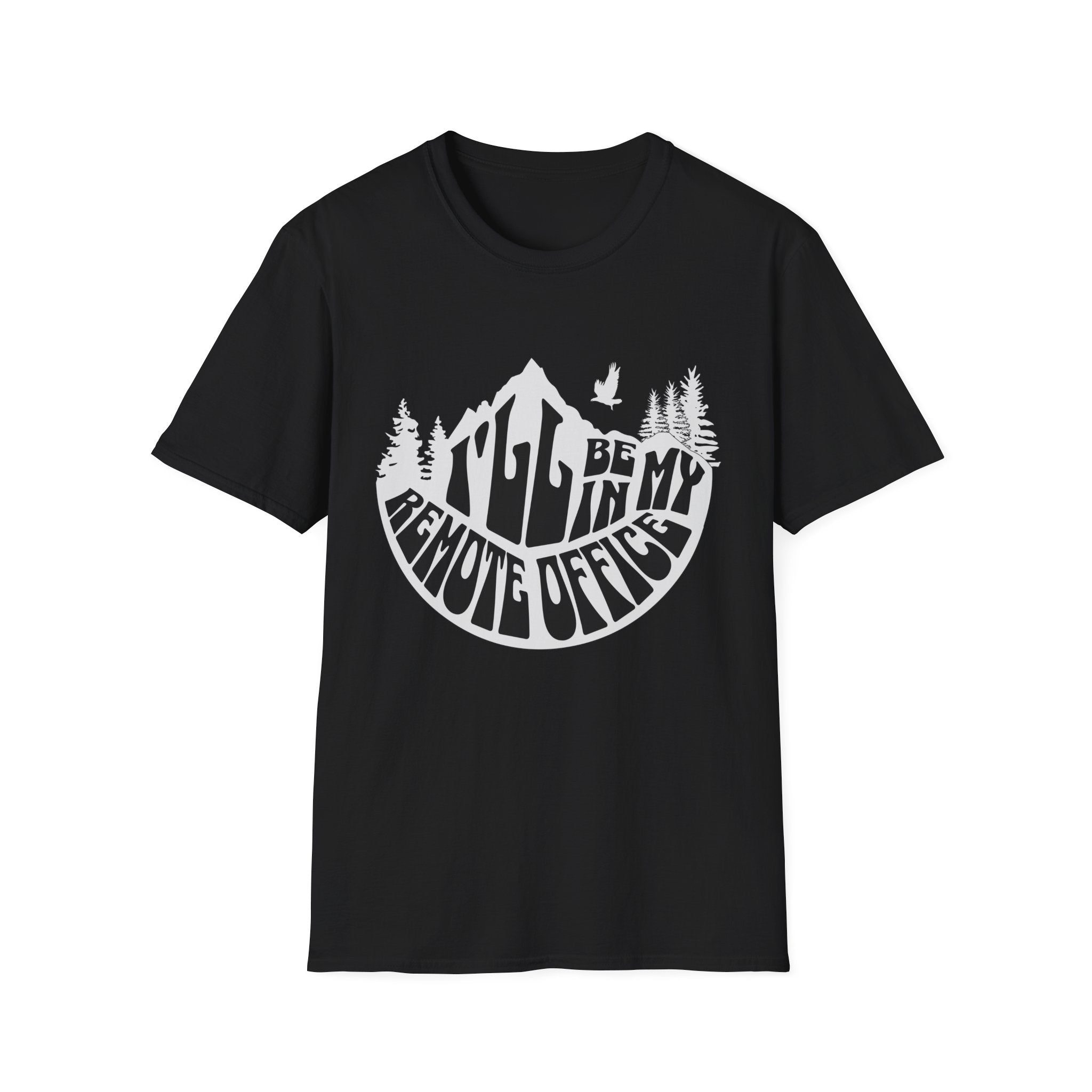 I'll Be In My Remote Office T-Shirt