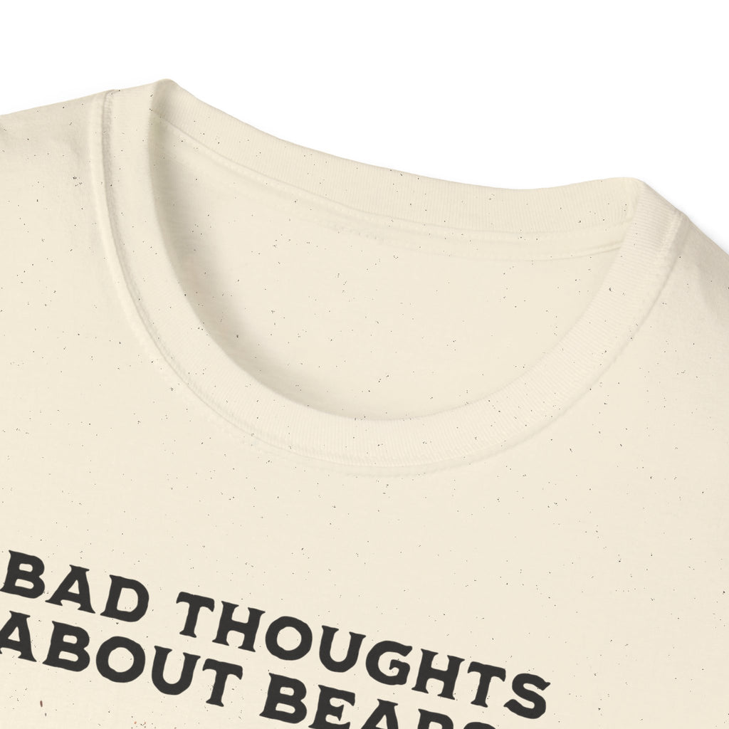 Bad Thoughts About Bears? T-Shirt