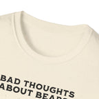 Bad Thoughts About Bears? T-Shirt