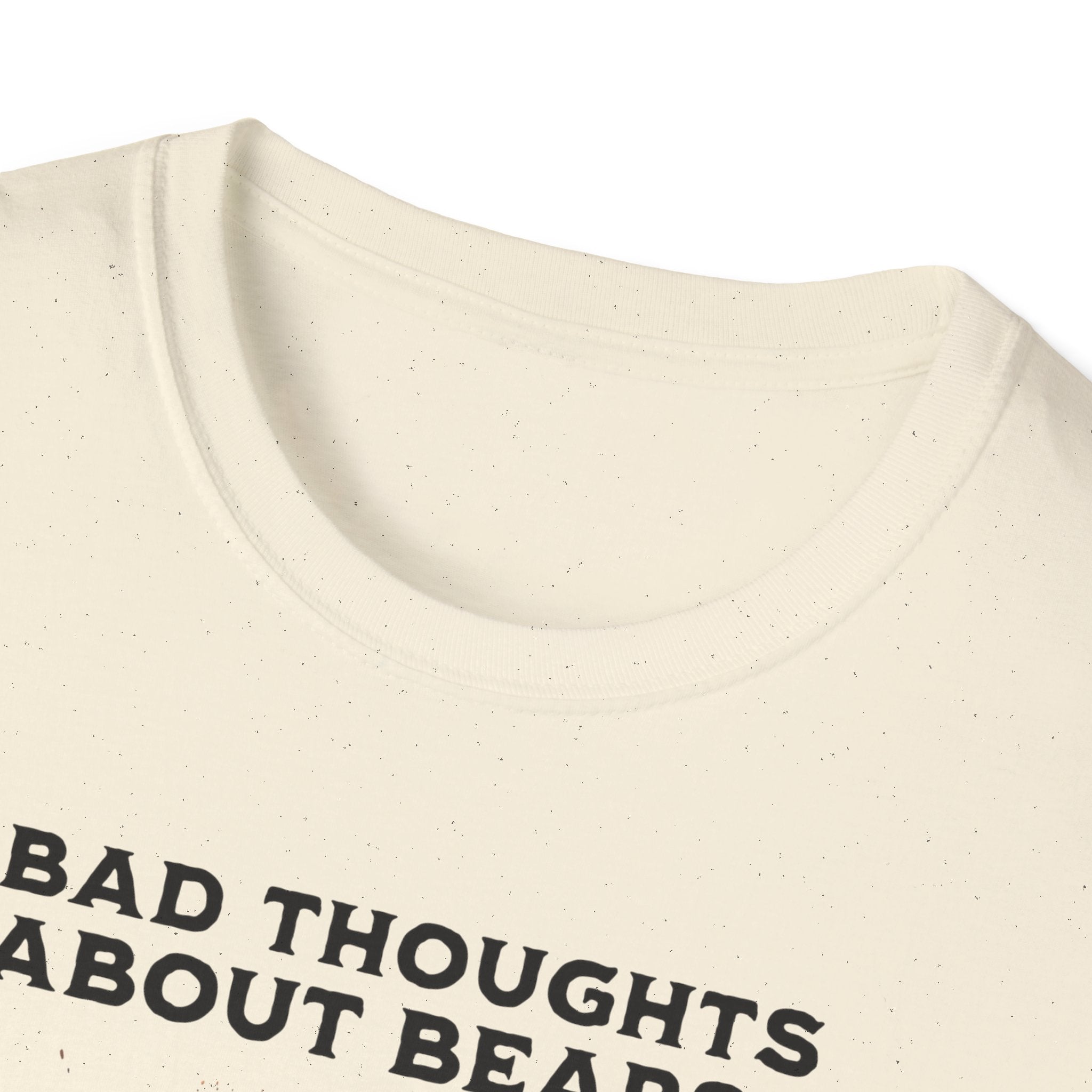 Bad Thoughts About Bears? T-Shirt