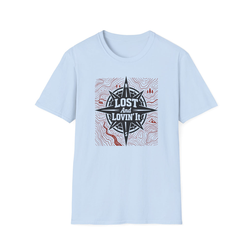 Lost and Lovin' It  T-Shirt