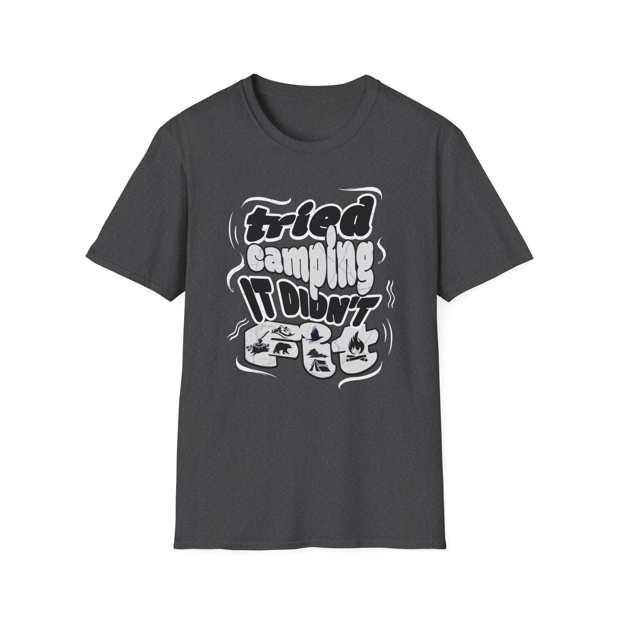 Tried Camping, It Didn’t Fit  T-Shirt