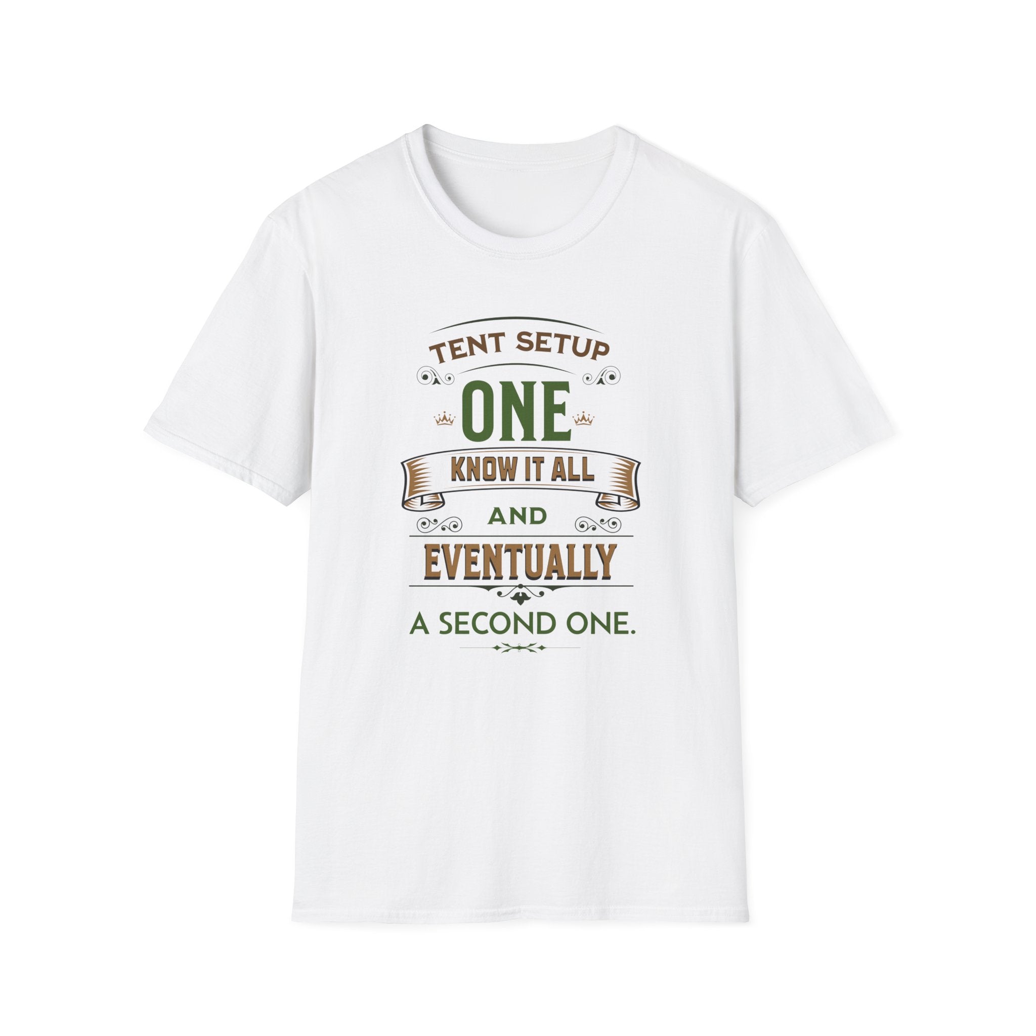 Tent Setup: One Know It All  T-Shirt