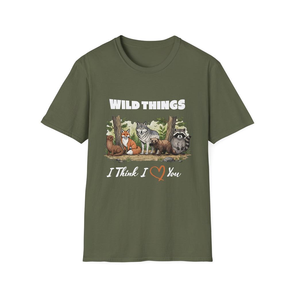 Wild Things I Think I Love You  T-Shirt