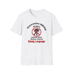 Excessive Hiking Can Lead To... T-Shirt