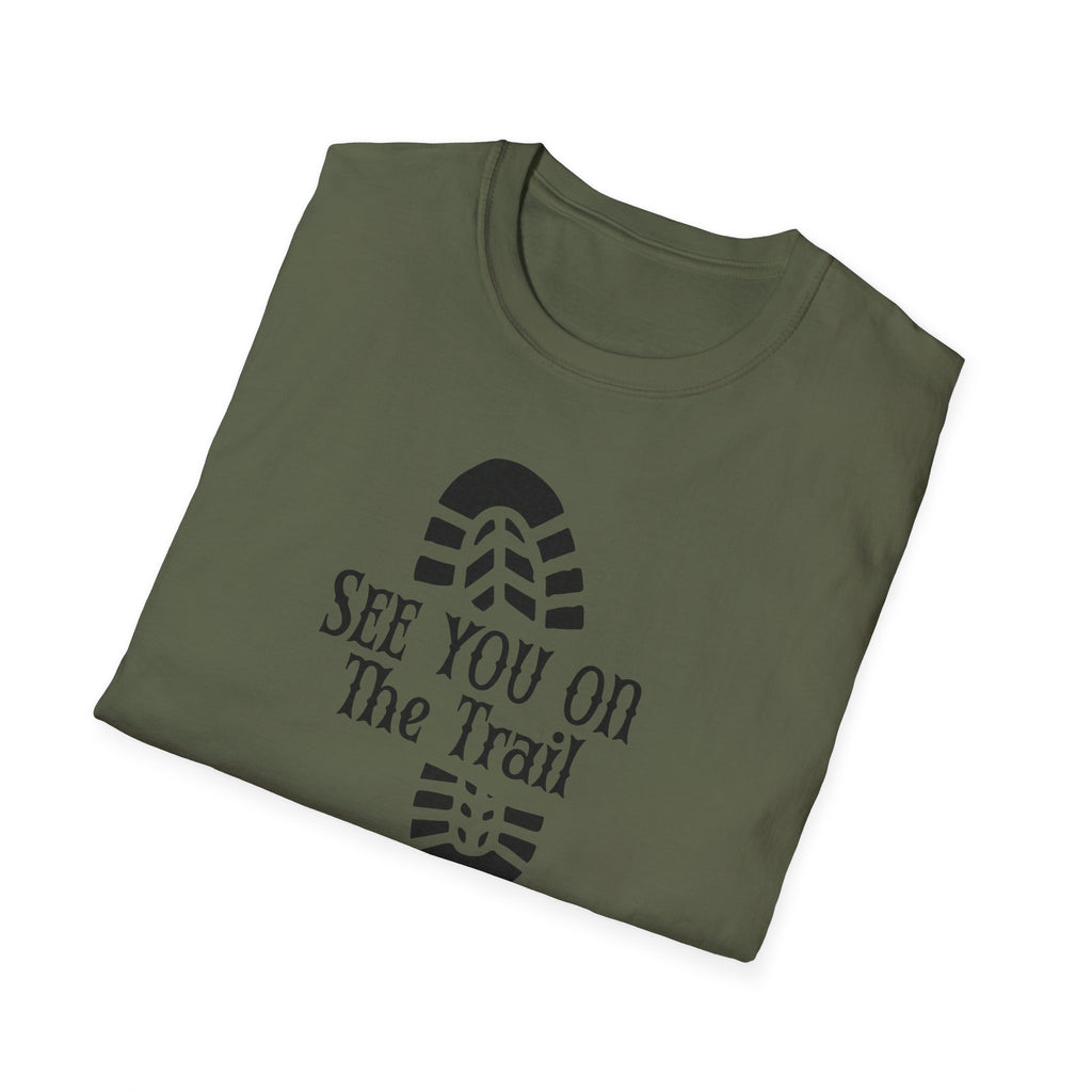 See You On The Trail If I'm Desperate T-Shirt