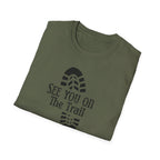 See You On The Trail If I'm Desperate T-Shirt