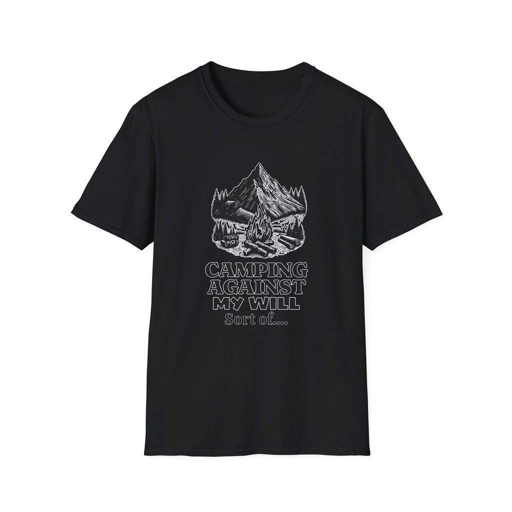 Camping Against My Will  T-Shirt