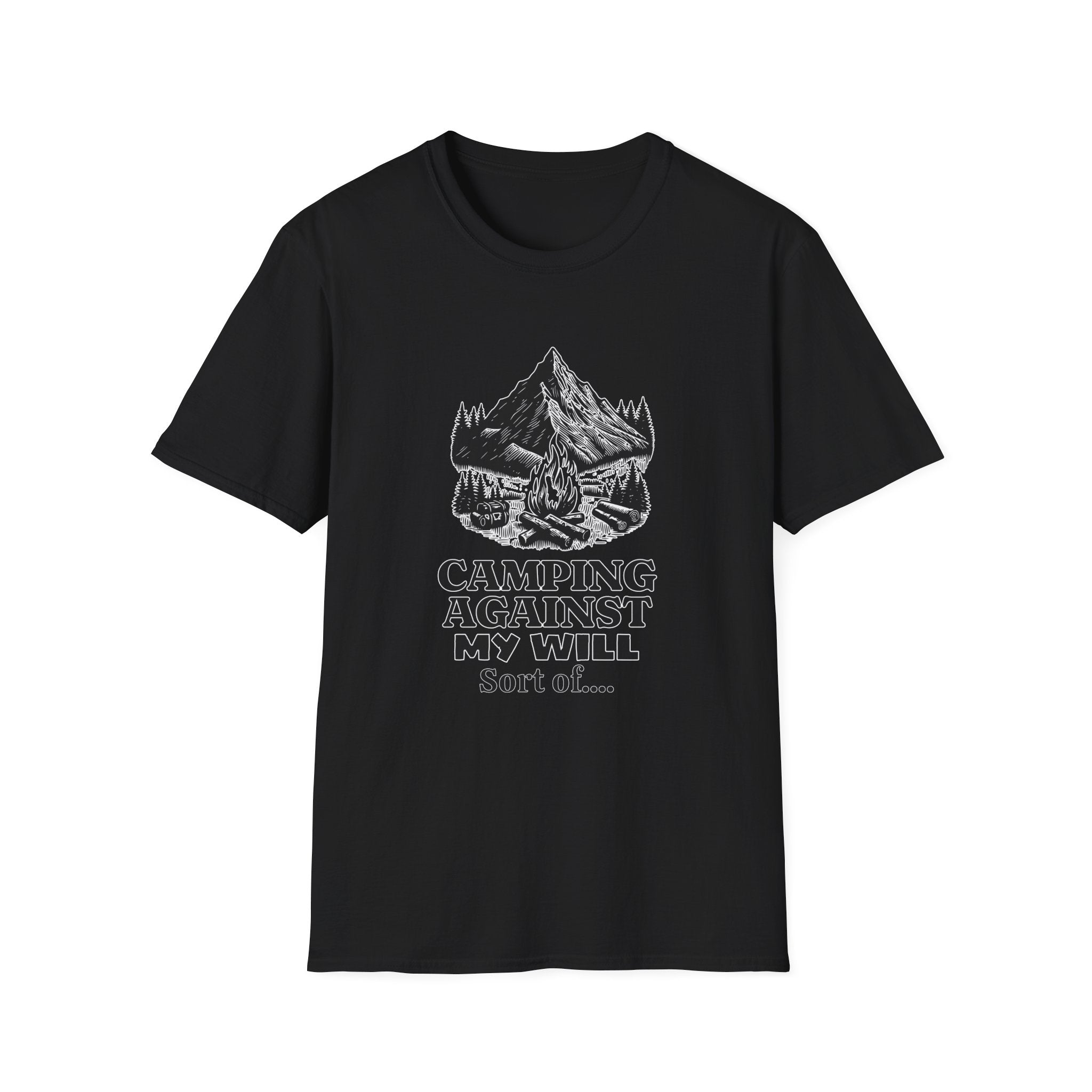 Camping Against My Will  T-Shirt