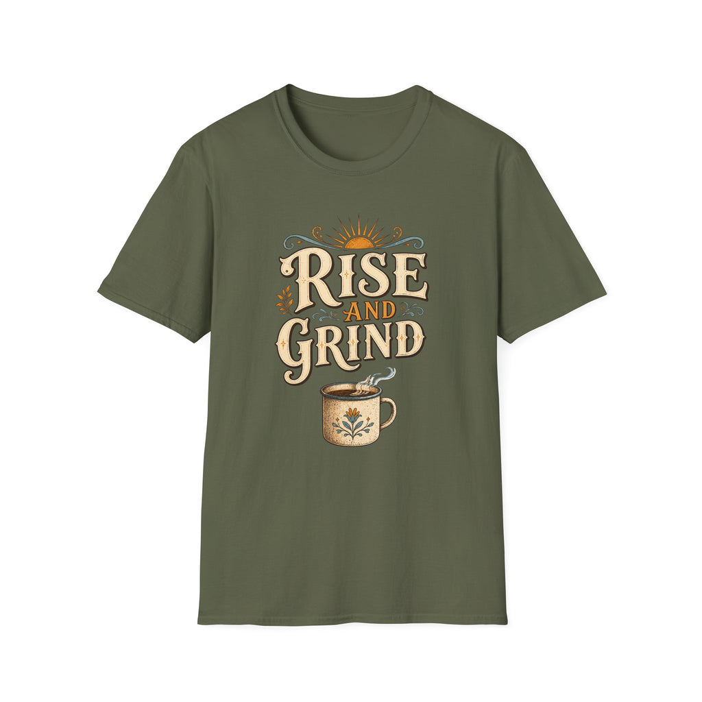 Rise and Grind  T-Shirt
