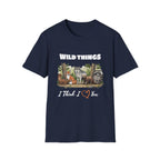 Wild Things I Think I Love You  T-Shirt