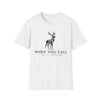 When You Call I Will Antler  T-Shirt