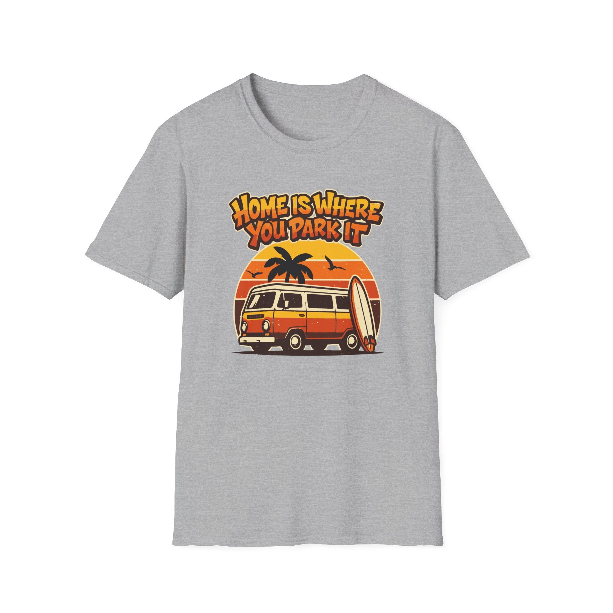 Home Is Where You Park It T-Shirt