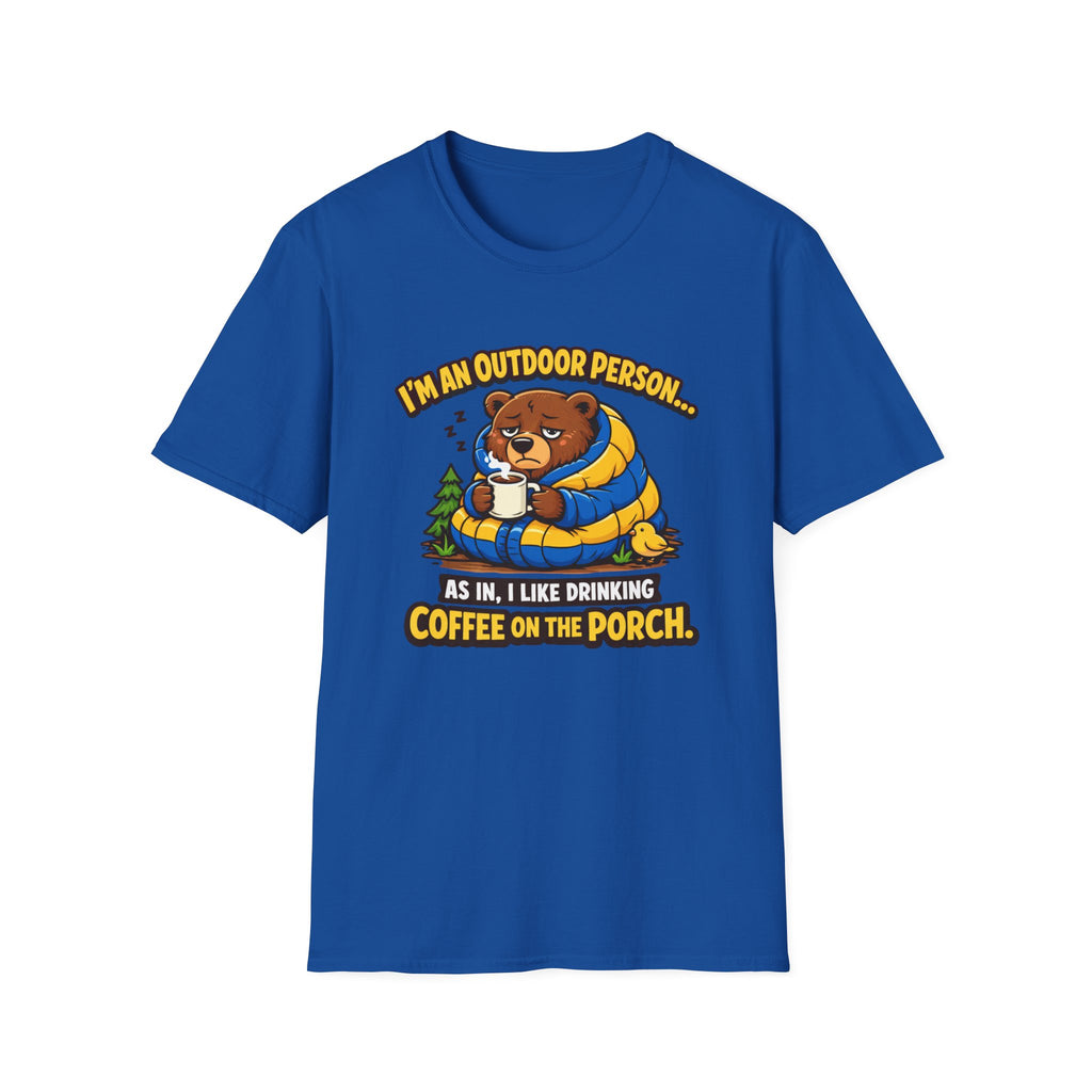 I'm An Outdoor Person... T-Shirt