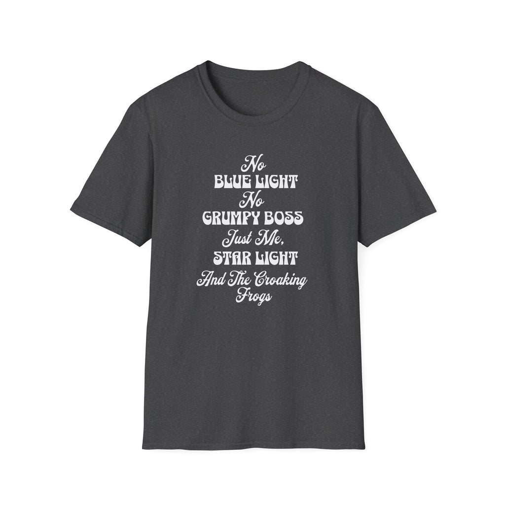 No Blue Light, No Grumpy Boss  T-Shirt