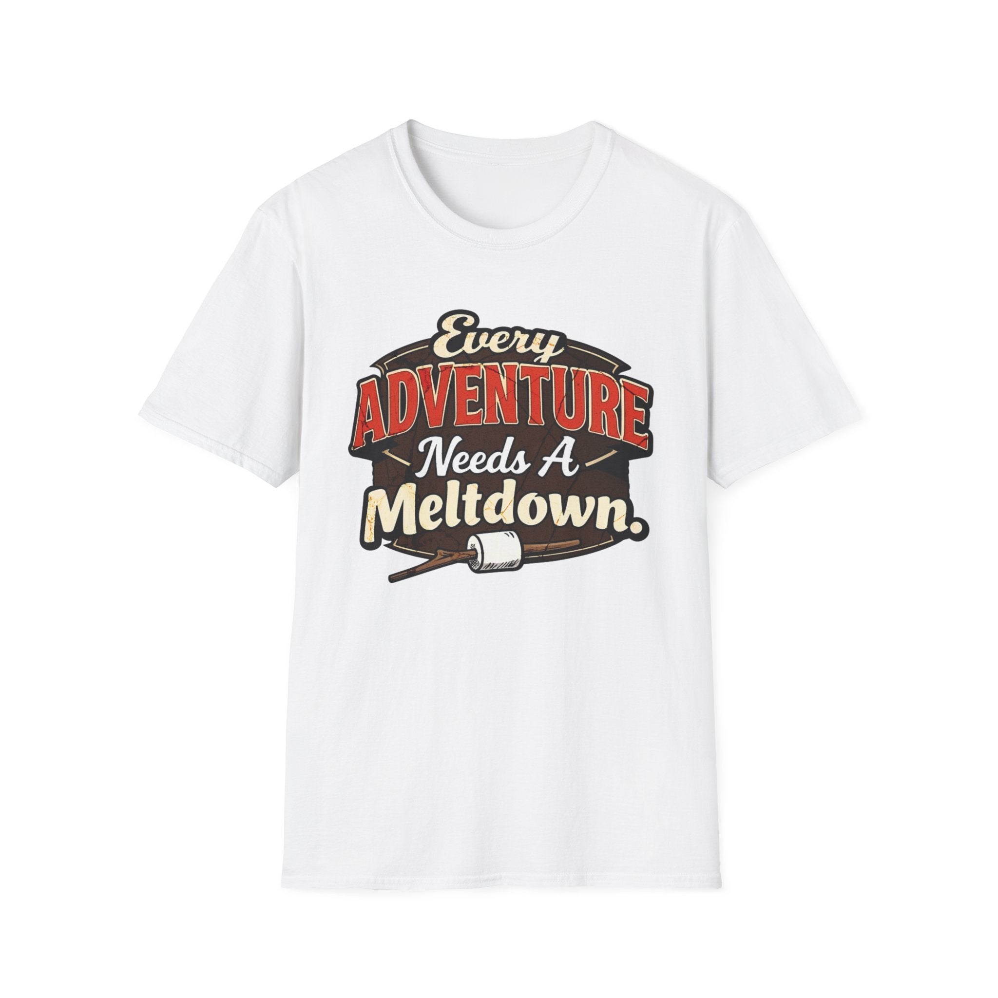 Every Adventure Needs a Meltdown  T-Shirt