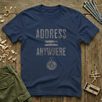 Address = Anywhere  T‑Shirt