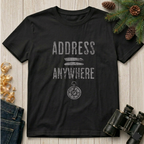 Address = Anywhere  T‑Shirt