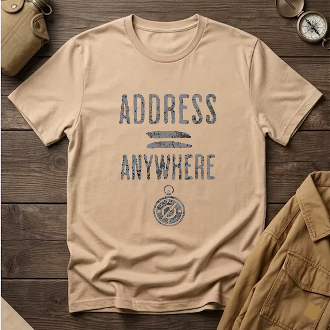 Address = Anywhere  T‑Shirt