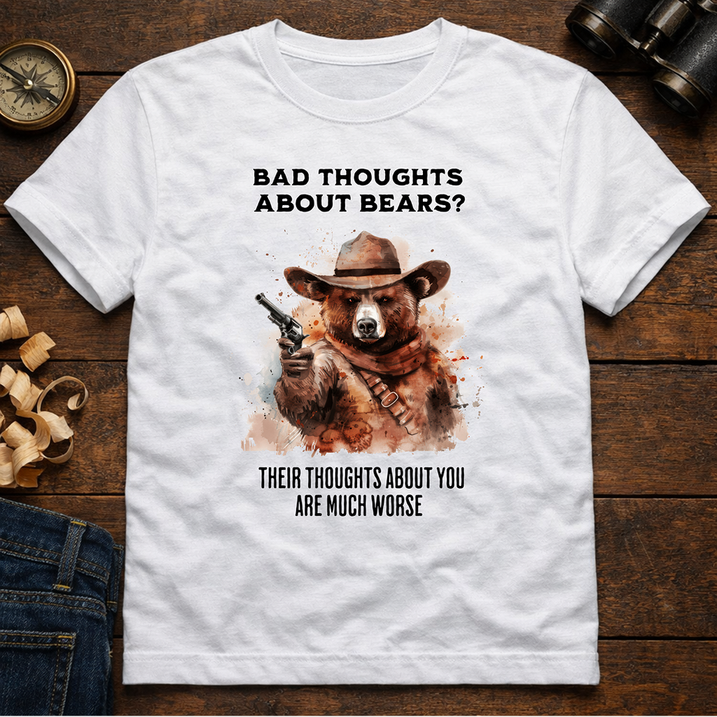 Bad Thoughts About Bears?  T-Shirt