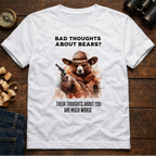 Bad Thoughts About Bears?  T-Shirt