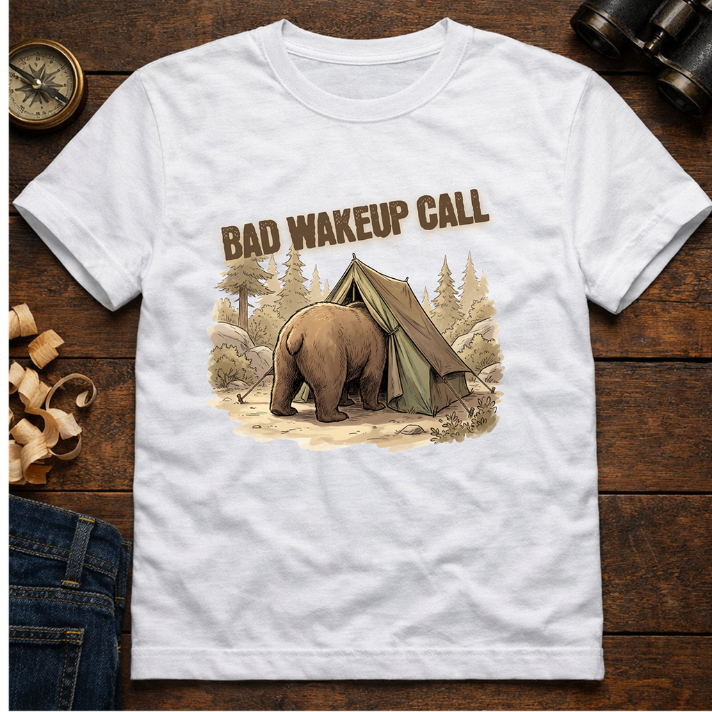 Bad Wakeup Call  T-Shirt