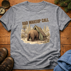 Bad Wakeup Call  T-Shirt