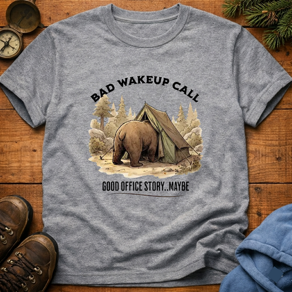 Bad Wakeup Call T-Shirt