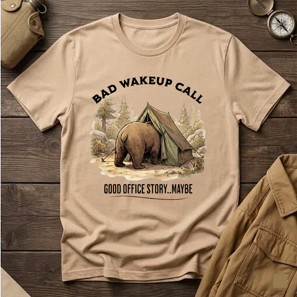 Bad Wakeup Call T-Shirt